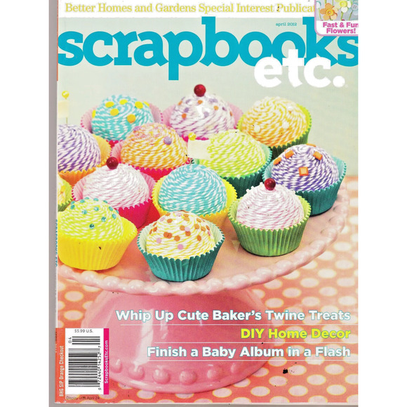 Scrapbooks Etc Magazine April 2012 twine cupcakes baby album flowers fast crafts - Picture 1 of 1
